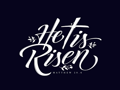 He is risen 2 brushes calligraphy design illustration leaves lettering typography vector