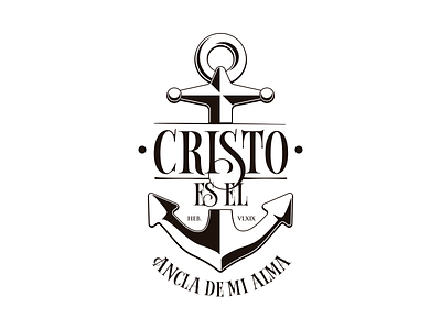 Cristo es el ancla de mi alma calligraphy design illustration lettering vector