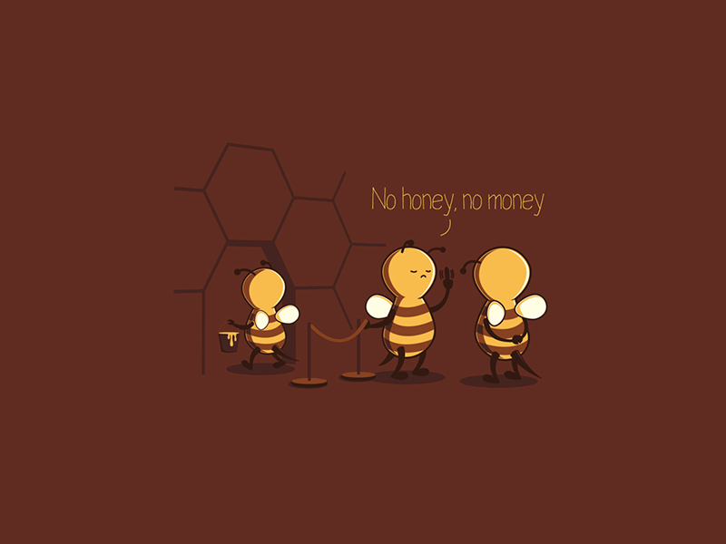 No honey, no money! by Jair Aguilar on Dribbble