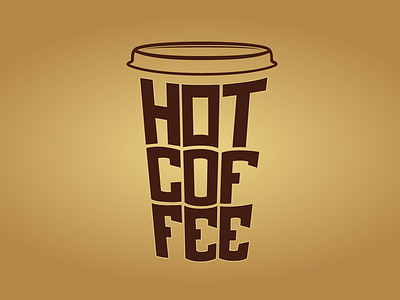 Bold Hot Coffee brown coffee cup hot type typography