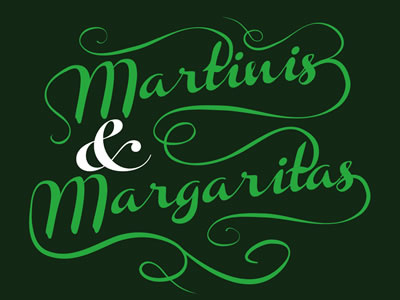 Martinis & Margaritas