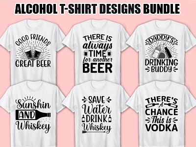 Alcohol svg T-Shirt Design