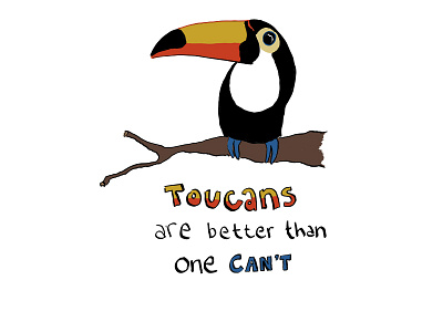 Toucans Are Better Than One Can't better bird blue cant decal orange sticker text toucan yellow