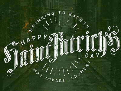 Happy St. Patricks Day 14 - 365 design gothic green grunge lettering quote texture type365 typography
