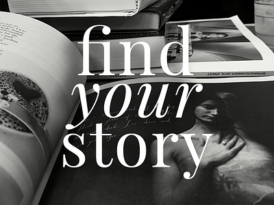 Find Your Story books fonts magazines mood photography