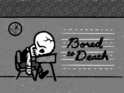Bored to Death bones boredom class dead private school school skeleton skull spooky