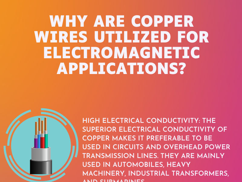 Why are Copper Wires Utilized For Applications? by
