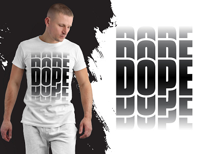 Dope T-shirt in Streetwear Style graphic design streetwear t shirt t shirt design typography