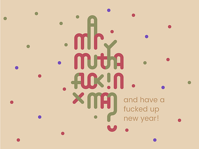 Merry Mutha****** Xmas merry newyear type typography xmas