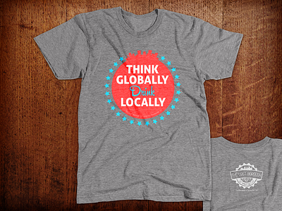 Think Globally Drink Locally Brewery T-Shirts beer beer art beer branding brewery drink globally locally lostboroughbrewing t shirts think