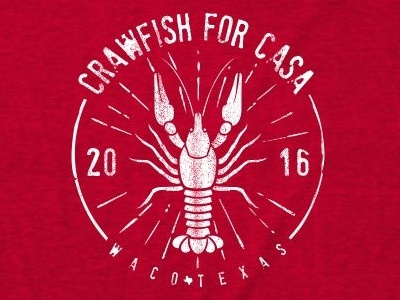 Crawfish for CASA Shirt boil casa crawdads crawfish crayfish texas waco