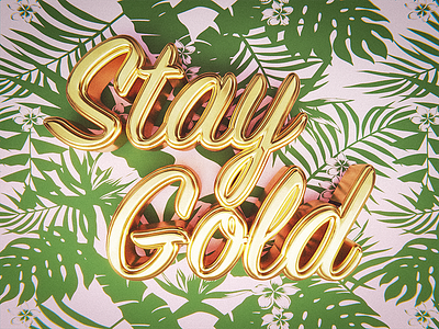 Stay Gold 3d blender gold retro tropical typography