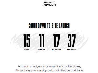 Project Raygun Splash Site black and white bw countdown numbers simple splash splash site webdev