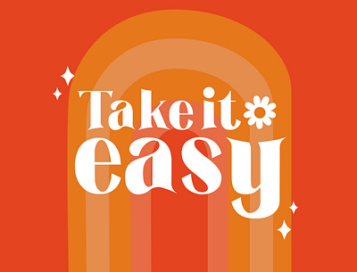 Take it easy affirmations animation branding design graphic design illustration positivity poster quotes typography