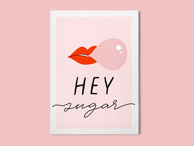 Hey, sugar bubble card cool design doodle gum illustration lips pink poster red sexy valentine valentines day