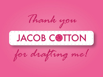 Thank you, Jacob Cotton dribble invite thank you