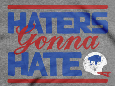Haters Gonna Hate T-Shirt apparel bills buffalo buffalo bills design football graphic tee sports t shirt tee typography wny