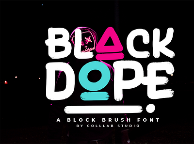 Black Dope | A Brush Font bold font brush font colllab colllab studio first shot font graffiti font handlettered texture font typography urban font