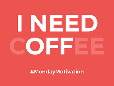 I NEED cOFFee bean brown coffee graphic design i need coffee monday monday motivation nearbuy off red typography