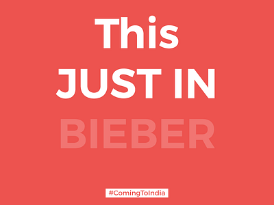 This Just In (Bieber) design india justin bieber march tour nearbuy news pop this just in typography