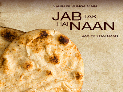 Jab tak hai jaan (Parody) - Bollyfood art bollywood colours design food foodie foodies graphic design humour illustration india jab tak hai jaan jaspreet singh mohindra naan poster design poster designer posters puns shahrukh khan typography