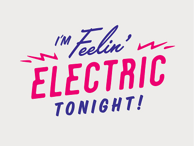 Feelin' Electric bolt electric lettering lightening neon party pink purple signpainter type