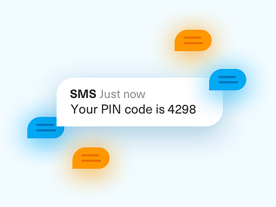 You got SMS 💬 authentication blue bubble code glow illustration orange pin sms text
