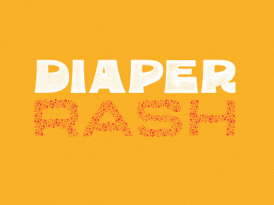 Diaper Rash design type typogaphy typographic
