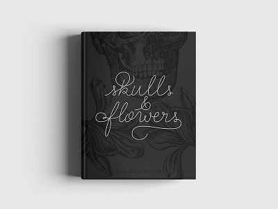 Book Skulls & Flowers black book cover flowers graphic design illustration ink mockup packaging skulls