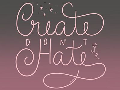 Create don’t hate