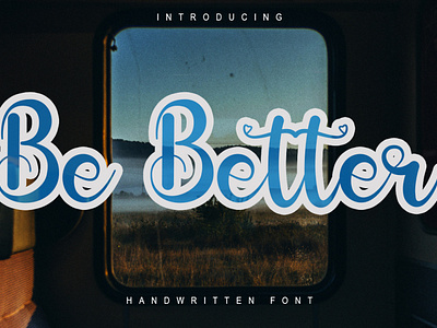 Be Better Handwritten Calligraphy Font