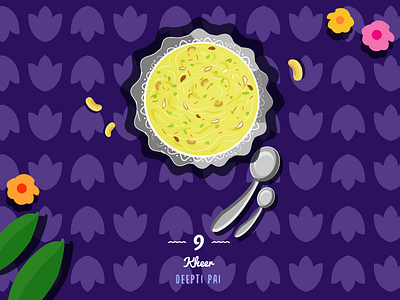 9 ~ Kheer. 36day 9 @36daysoftype adobe amithaiaday designmilk designspiration food graphicdesigncentral heritage illustration india theydrawandcook