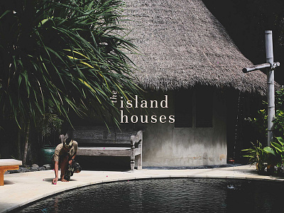 The Island Houses - The art of fine living amsterdam bali branding cinemagraphy webdesign collective minds island houses photography video website