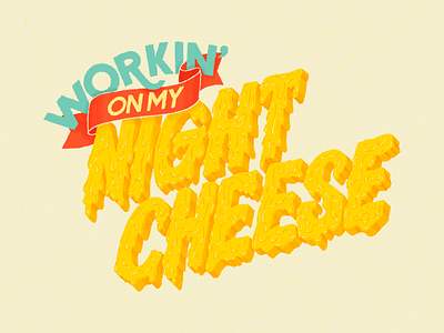 Workin' on my Night Cheese 30 rock cheese decorative type digital lettering hand drawn type hand lettering hand type illustrated type letterer lettering procreate procreate lettering quotes stipple texture tv show