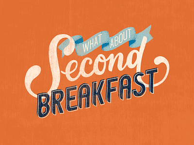 Second Breakfast breakfast digital lettering flat color hand drawn type hand lettering hand type letterer lettering lord of the rings lotr movie quotes procreate procreate lettering quotes script stipple texture