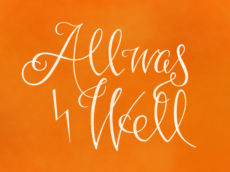 All was Well by Amber Leick on Dribbble