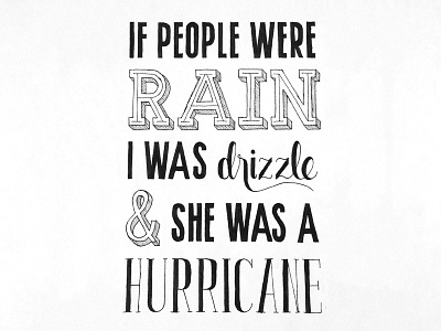 If People Were Rain hand drawn type hand lettering lettering quotes