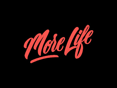 MoreChune4yaHeadtop.jpg drake goodtype red handlettering illustrator lettering more life script texture type typography vector