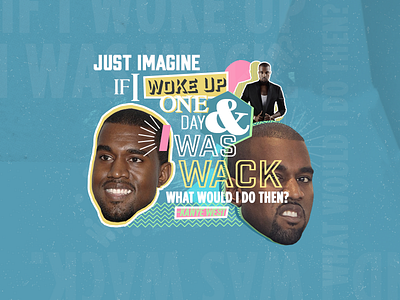 [edit] this did not age well... collage colors design hip hop kanye kanye west photoshop typography wack wisdom
