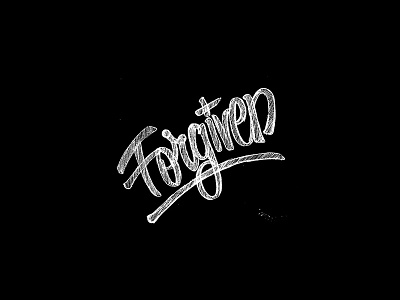 Forgiven-sketch.jpg forgiven handlettering lettering process sketch type typography wip