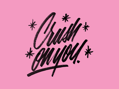 Crush On You crayola crush handlettering junior mafia lettering marker photoshop pink script texture type typography
