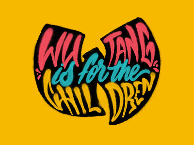 Wu-Tang is for the children handlettering handtype ipadlettering lettering procreate raster spray paint texture type typography wutang