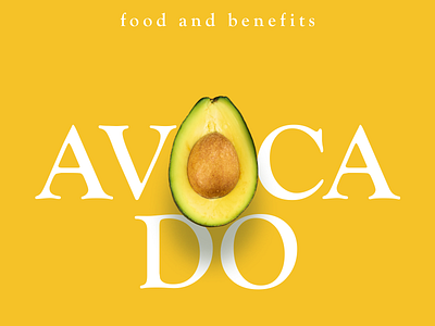 Avocado and its benefits avocado design figma food