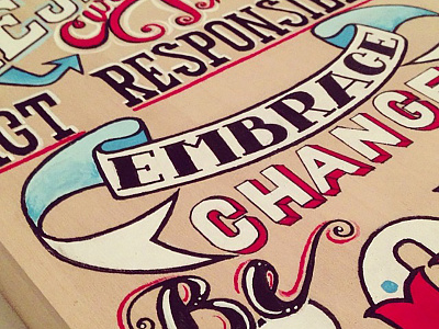 Embrace change acrylic paint calligraphy hand lettering hand painted illustration lettering pen and ink typography wood