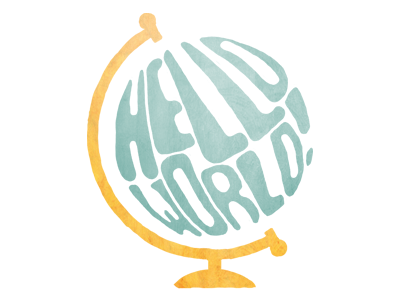 Hello World! first first shot globe hello hello world spin world