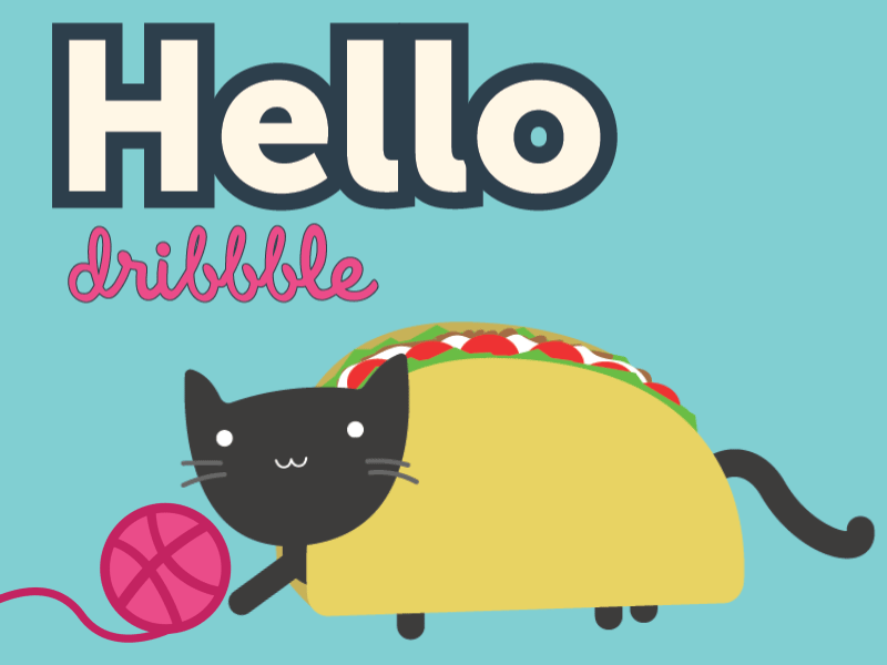 Taco Gato - Hello Dribbble!