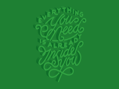 Everything you need, is already inside you 3d design illustrator typography