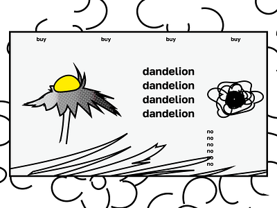 Dandelion? Buy? No!