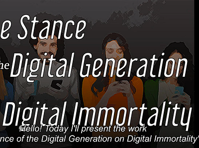 The Stance of the Digital Generation on Digital Immortality 2020 academic clei conferencia digital generation digital immortality informatica latinoamericana presentation research video editing voiceover