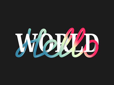 Hello World - Typography 3d letter lettering typographic typography